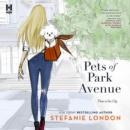 Pets of Park Avenue - eAudiobook