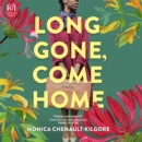 Long Gone, Come Home - eAudiobook
