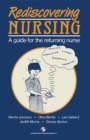 Rediscovering Nursing : A guide for the returning nurse - eBook