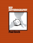 Hip Arthrography - eBook