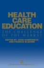 Health Care Education : The Challenge of the Market - eBook