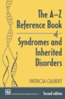 The A-Z Reference Book of Syndromes and Inherited Disorders - eBook