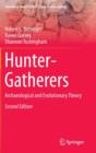 Hunter-Gatherers : Archaeological and Evolutionary Theory - Book