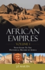 African Empires: Volume 1 : Your Guide to the Historical Record of Africa - eBook