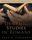 Dynamic Studies in Romans : Bringing God'S Word to Life - eBook