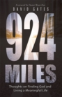 924 Miles : Thoughts on Finding God and Living a Meaningful Life - eBook