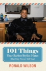 101 Things Your Barber/Stylist Hates (But May Never Tell You) - eBook