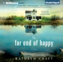 The Far End of Happy - eAudiobook
