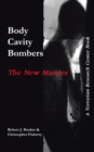 Body Cavity Bombers: the New Martyrs : A Terrorism Research Center Book - eBook