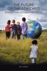 The Future of the Fifth Child : An Overview of Global Child Protection Programs and Policy - eBook