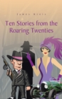 Ten Stories from the Roaring Twenties - eBook