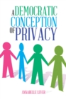 A Democratic Conception of Privacy - eBook
