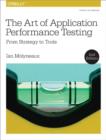 The Art of Application Performance Testing 2e - Book