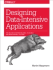 Designing Data-Intensive Applications : The Big Ideas Behind Reliable, Scalable, and Maintainable Systems - eBook