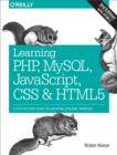 Learning PHP, MySQL, JavaScript, CSS & HTML5 : A Step-by-Step Guide to Creating Dynamic Websites - eBook
