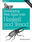 Developing Web Applications with Haskell and Yesod 2e - Book