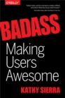 Badass: Making Users Awesome - eBook