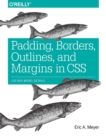 Padding, Borders, Outlines and Margins in CSS - Book