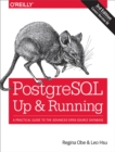 PostgreSQL: Up and Running : A Practical Guide to the Advanced Open Source Database - eBook