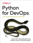 Python for DevOps : Learn Ruthlessly Effective Automation - eBook
