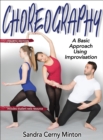 Choreography : A Basic Approach Using Improvisation - Book