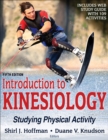 Introduction to Kinesiology : Studying Physical Activity - Book
