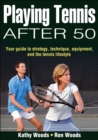 Playing Tennis After 50 - eBook