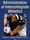 Administration of Intercollegiate Athletics - eBook