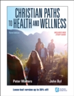 Christian Paths to Health and Wellness - Book