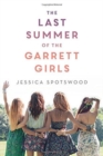 The Last Summer of the Garrett Girls - Book