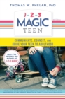 1-2-3 Magic Teen : Communicate, Connect, and Guide Your Teen to Adulthood - Book