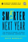 Smarter Next Year : The Revolutionary Science for a Smarter, Happier You - eBook