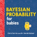Bayesian Probability for Babies - Book
