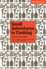 Small Adventures in Cooking - eBook