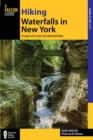 Hiking Waterfalls in New York : A Guide to the State's Best Waterfall Hikes - eBook