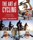 Art of Cycling : Staying Safe on Urban Streets - eBook