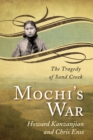 Mochi's War : The Tragedy of Sand Creek - eBook