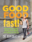 Good Food--Fast! : Deliciously Healthy Gluten-Free Meals for People on the Go - eBook