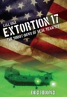Call Sign Extortion 17 : The Shoot-Down of SEAL Team Six - eBook