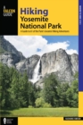 Hiking Yosemite National Park : A Guide to 61 of the Park's Greatest Hiking Adventures - eBook