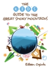 The Kid's Guide to the Great Smoky Mountains - eBook