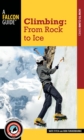 Climbing : From Rock to Ice - Book