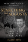 Searching for Augusta : The Forgotten Angel of Bastogne - eBook