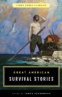 Great American Survival Stories : Lyons Press Classics - eBook
