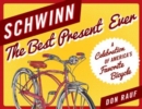 Schwinn : The Best Present Ever - Book