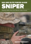 SAS and Elite Forces Guide Sniper : Sniping Skills from the World's Elite Forces - eBook