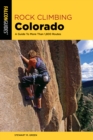 Rock Climbing Colorado : A Guide To More Than 1,800 Routes - Book