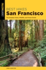 Best Hikes San Francisco : The Greatest Views, Wildlife, and Forest Strolls - Book