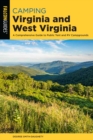 Camping Virginia and West Virginia : A Comprehensive Guide to Public Tent and RV Campgrounds - Book