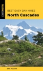Best Easy Day Hikes North Cascades - eBook
